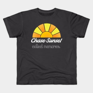 Chase sunset, Collect memories Kids T-Shirt